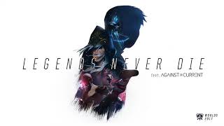 Legends Never Die ft Against The Current  League of Legends 10 hours [upl. by Aicnelev]