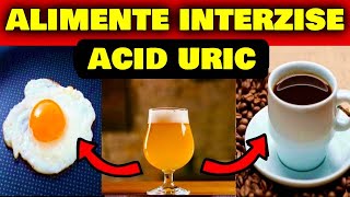 6 ALIMENTE INTERZISE PENTRU ACIDUL URIC CRESCUT ȘI 6 ALIMENTE PENTRU A COBORÂ NIVELUL DE ACID URIC [upl. by Savick]