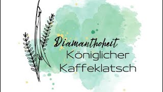 Königlicher Kaffeeklatsch Teil 1 [upl. by Azne326]