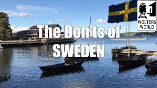 Visit Sweden  The DONTs of Sweden [upl. by Boelter234]