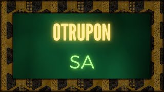 OTRUPON SA [upl. by Giess]