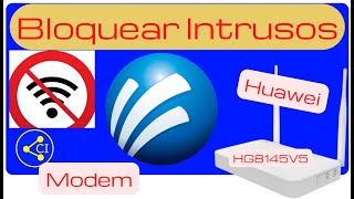 Bloquear Intrusos en Modem Huawei hg8145V5 de Megacable Fibra [upl. by Halilahk307]