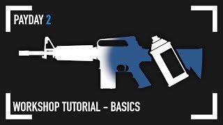 PAYDAY 2 Workshop Tutorial [upl. by Atiuqahc703]