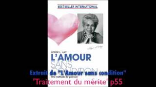 FR Traitement du mérite par Louise Hay extrait de Lamour sans condition [upl. by Anikahs]