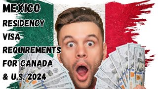 Mexico residency visa 2024 What are the financial requirements for US and Canadians [upl. by Naej]