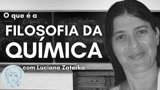 Filosofia da Química com Luciana Zaterka  Entrevistas Ao Vivo [upl. by Nossah]