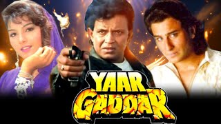 Yaar Gaddar Full Movie HD  Mithun Chakraborty  Saif Ali Khan  Somy Ali  Facts And Review [upl. by Ialda]