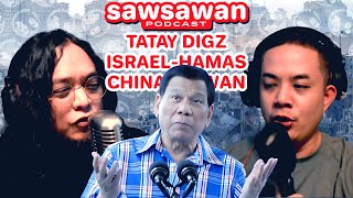 SP 98 TATAY DIGONG IsraelHamas Conflict ChinaTaiwan Ben Tumbling at iba pa [upl. by Nnylakcaj486]