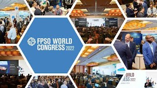 FPSO World Congress 2022 Event Highlights Video [upl. by Diva]