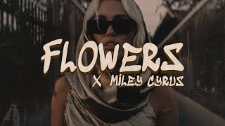 Miley Cyrus  Flowers Lyrics [upl. by Bergin]