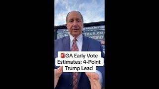 🚨GA Early Vote Estimates 4Point Trump Lead [upl. by Meean952]