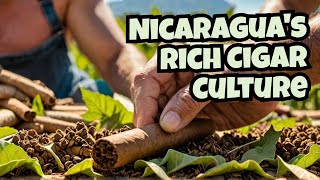 Inside Nicaraguas Rich Cigar Culture [upl. by Colb]