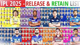 IPL 2025  All Teams Retain amp Release Players  IPL 2025 Retention amp Released  IPL 2025 Auction [upl. by Saxela]