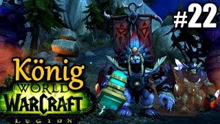 WoW Legion 22 UNTERKÖNIG DARGRUL ★ lets play wow gameplay german [upl. by Arret]