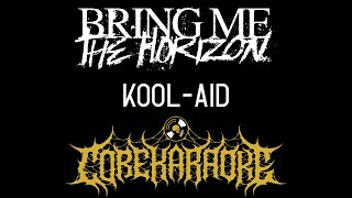 Bring Me The Horizon  KoolAid Karaoke Instrumental [upl. by Liew]