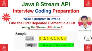 Q50 Find the First Repeated Element in a List using the Java 8 Streams API [upl. by Eimaraj]