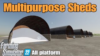 Multipurpose Sheds  FS22 mod for all platforms [upl. by Kenwrick373]