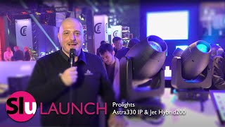 LAUNCH 24  Prolights Astra330 IP amp Jet Hybrid200 [upl. by Elfie528]