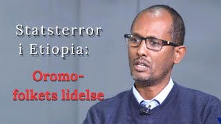 Statsterror i Etiopia OromoFolkets Lidelse [upl. by Ainit482]