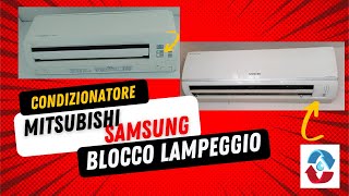 Il condizionatore samsung lampeggia ed in blocco climatizzatore Mitsubishi lampeggia non funziona [upl. by Oine]