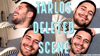 Ronen on the tarlos deleted scene [upl. by Alys]