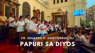 PAPURI SA DIYOS by Fr Eduardo Hontiveros SJ I Coro San Antonio amp Cantus I Sanctuario San Antonio [upl. by Porush760]