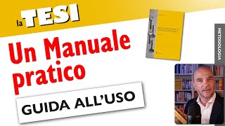 La Tesi Un Manuale pratico Guida alluso [upl. by Leacock]