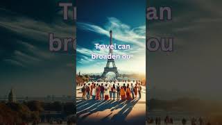 quotHow Travel Broadens Your Horizons amp Increases Cultural Awarenessquot [upl. by Earleen813]