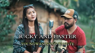 RCKY AND EASTER Youngwan Nang Tangte [upl. by Eerized]