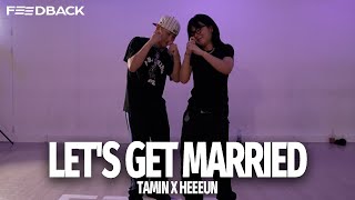 Vedo  Lets Get Married  TAMIN x HEEEUN Choreography [upl. by Cimah613]