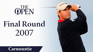 Padraig Harrington  Final Round in full  The Open at Carnoustie 2007 [upl. by Ymrej14]