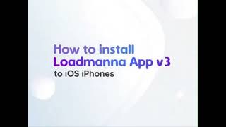 How to Install Loadmanna App to IOS ApplePhones [upl. by Wallraff676]