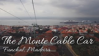 The Monte Cable Car  Funchal Madeira [upl. by Arnuad]