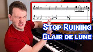 The most annoying mistake pianists make in Clair de lune and how to fix it [upl. by Annaierb]