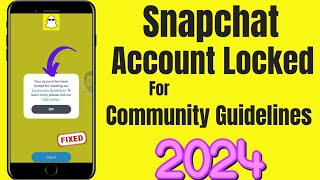 Snapchat your Account has been Locked for Violating Community Guidelines  Unlock Snapchat Account [upl. by Krystalle598]