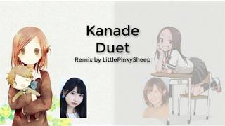 Kanade Isshuukan friends  Karakai Jouzu no Takagisan Duet Remix [upl. by Aniloj]