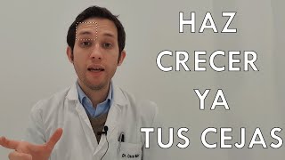 Haz CRECER YA tus CEJAS dermatologo te lo explica [upl. by Adah]