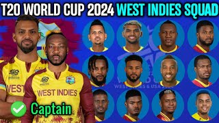 T20 World Cup 2024  West Indies 15 Members Team Squad  West Indies Team Squad T20 World Cup 2024 [upl. by Oecam]