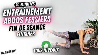 ENTRAÎNEMENT ABDOS FESSIERS 10 MIN 🍫🍑 Exercices Abdos Fessiers FIN DE SÉANCE  FlashFitHome [upl. by Kendre]