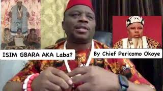 ISIM GBARA AKA Laba By Chief Pericomo Okoye [upl. by Killion195]