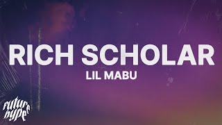 Lil Mabu  RICH SCHOLAR Lyrics [upl. by Teirrah]