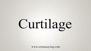 How To Say Curtilage [upl. by Barrington297]