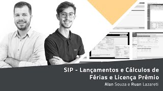 Treinamento SIP  Lançamentos e Cálculos de Férias e Licença Prêmio [upl. by Leena]