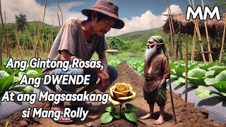 Ang Gintong Rosas Ang Dwende at Ang Magsasaka [upl. by My718]