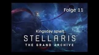 Stellaris Grand Archiv Folge 17 Stabilitätsprobleme [upl. by Wassyngton250]