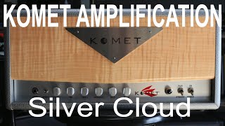 Komet Amplification Silver Cloud Limited Edition Amp demo by Shawn Tubbs [upl. by Berlauda436]