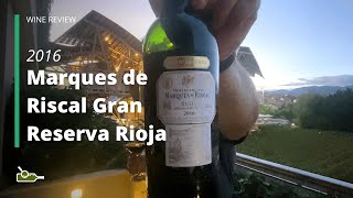 Wine Review Marques de Riscal Gran Reserva Rioja 2016 [upl. by Venu]