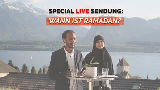 SPECIAL  Wann ist Ramadan LIVESENDUNG DONNERSTAG AB 1730 UHR LIVE [upl. by Odnalro921]