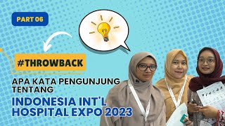 Throwback Visitor Interview 06 Indonesia Intl Hospital Expo 2023 [upl. by Ettevi]