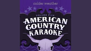 Colder Weather Karaoke in the style of Zac Brown Band [upl. by Elladine998]